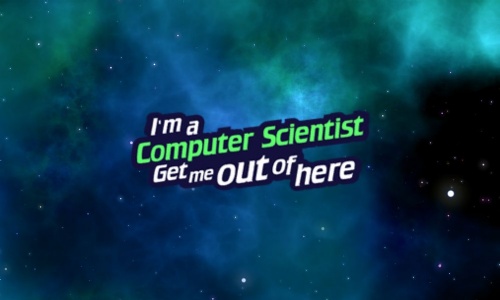 Latest News » I'm a Computer Scientist, Get me out of here